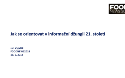 Vyjídák (2018) Jak se orientovat v informační džungli 21. století – FOODNEWS2018